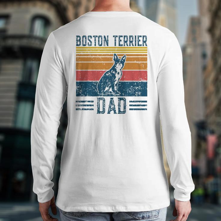 Dog Dad Vintage Boston Terrier Dad Back Print Long Sleeve T-shirt