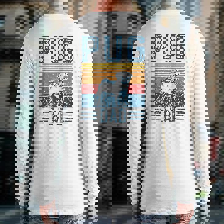 Dog Pug Papa Vintage Pug Dad Back Print Long Sleeve T-shirt Dog Pug Papa Vintage Pug Dad Back Print Long Sleeve T-shirt