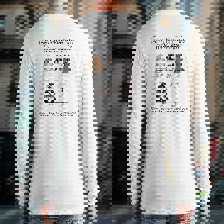 Happy Father's Day Human Servant Your Tiny Furry Overlords Personalized Cat Names Back Print Long Sleeve T-shirt