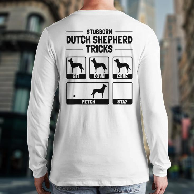 Hilarious Dutch Shepherd Dog Owner Meme Dog Training Back Print Long Sleeve T-shirt