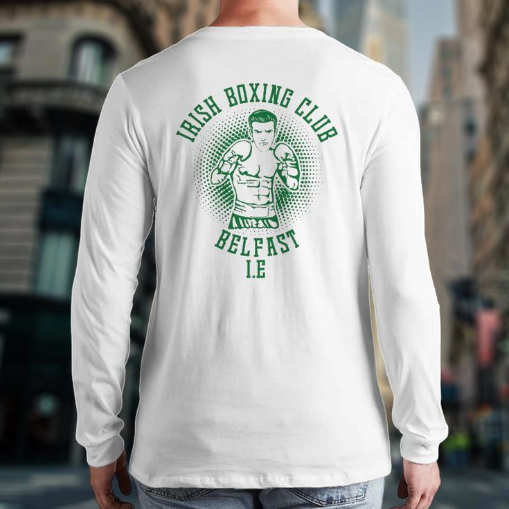 Irish Boxing Club Belfast For Men Dad Him Ireland Back Print Long Sleeve T-shirt