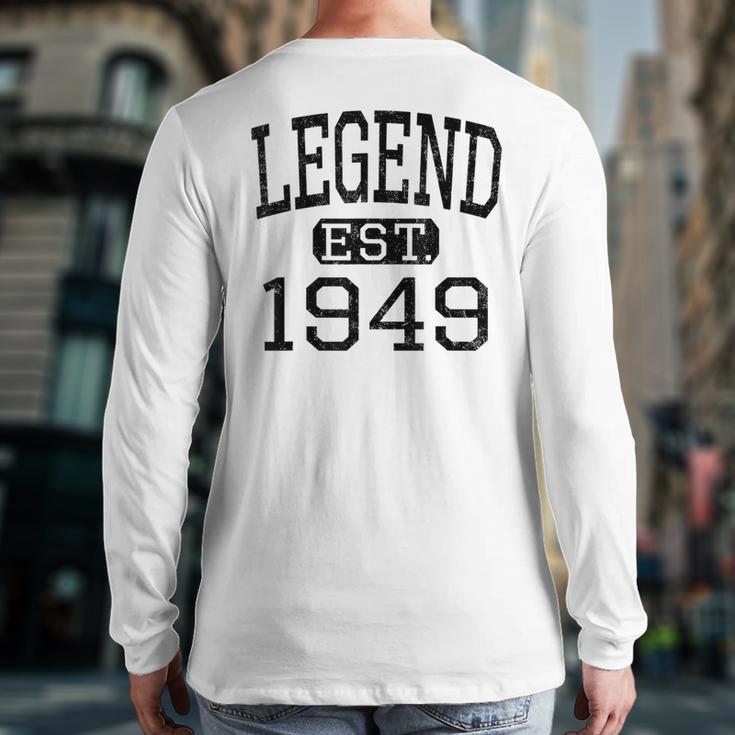 Legend Established 1949 Vintage Style Born 1949 Birthday Back Print Long Sleeve T-shirt