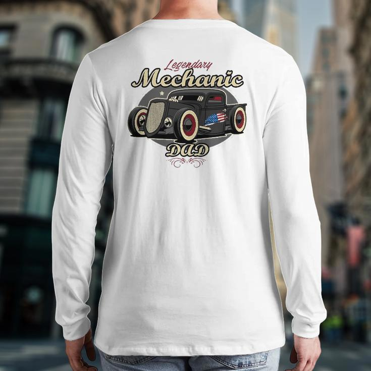 Mechanic Legendary Mechanic Dad Back Print Long Sleeve T-shirt
