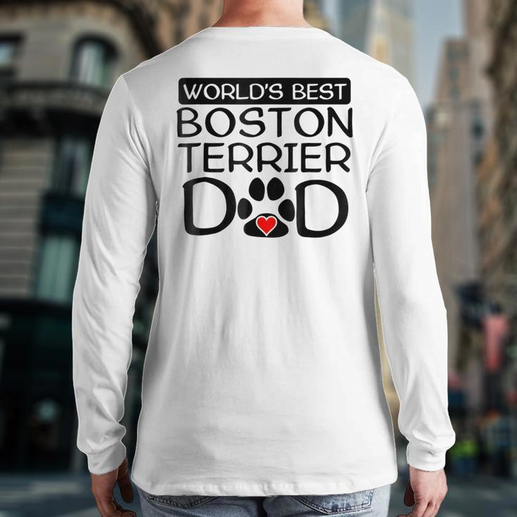 World's Best Boston Terrier Dad Dog Owner Paw Print Back Print Long Sleeve T-shirt