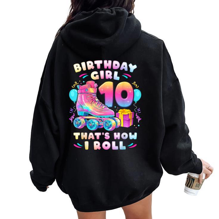 10Th Birthday Girl 10 Years Roller Skates Number 10 Women Oversized Hoodie Back Print