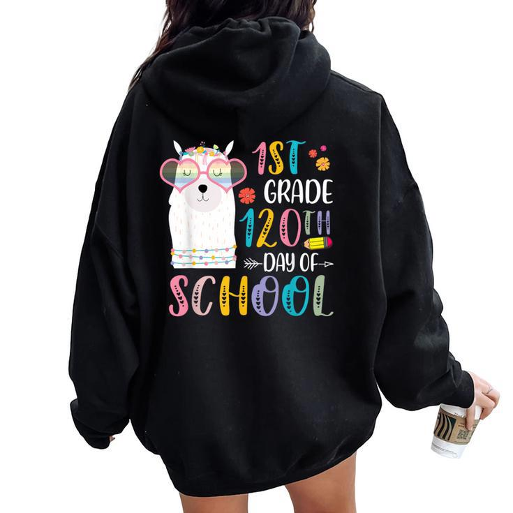 120Th Day Of School No Prob Llama 120 Days Of 1St Grade Women Oversized Hoodie Back Print