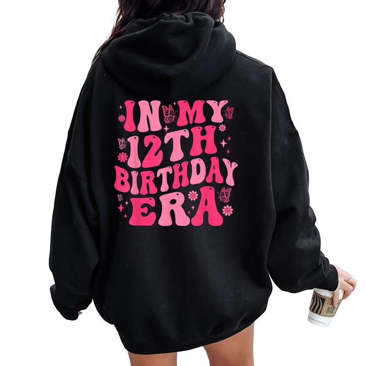 In My 12Th Birthday Era Girl 12 Years Birthday Boy Girl Women Oversized Hoodie Back Print