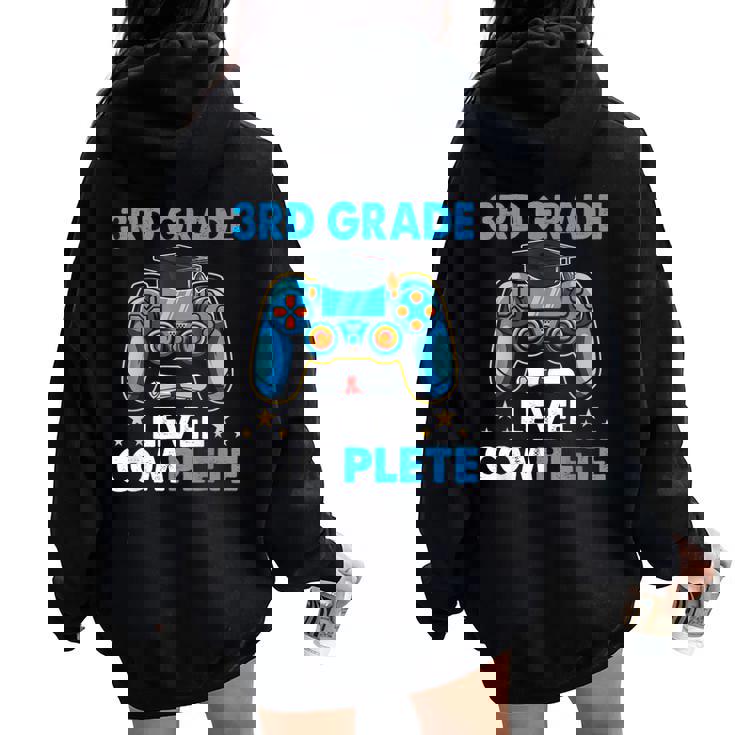 3Rd Grade Level Complete Last Day Of School Graduate Boys Women Oversized Hoodie Back Print
