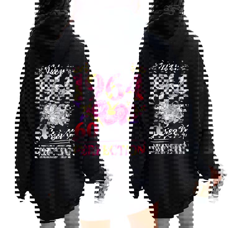 60 Year Old Made In 1964 Birthday Floral 60Th Birthday Women Women Oversized Hoodie Back Print