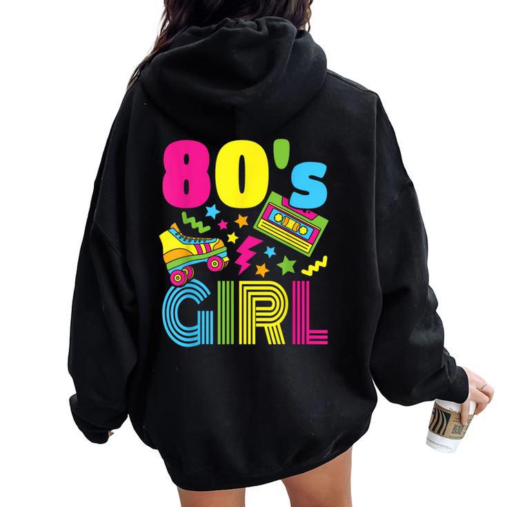 80S Girl 1980S Theme Party 80S Costume Outfit Girls Women Oversized Hoodie Back Print