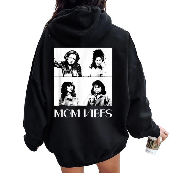 90’S Mom Vibes Vintage Mom Life Mother's Day Women Oversized Hoodie Back Print