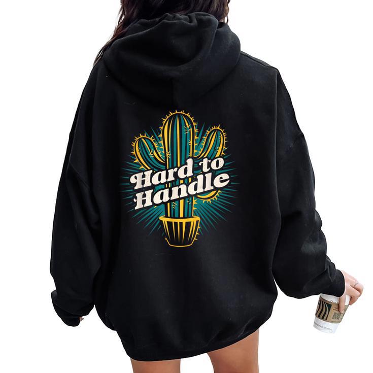 Adorable Vintage Hard To Handle Retro Cactus Women Oversized Hoodie Back Print