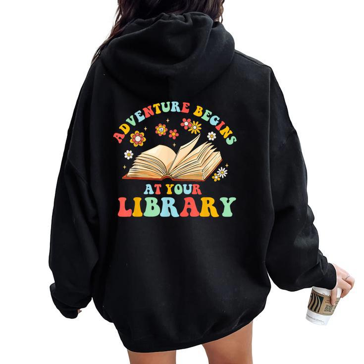 Adventure Begins At Your Library Summer Reading 2024 Groovy Women Oversized Hoodie Back Print