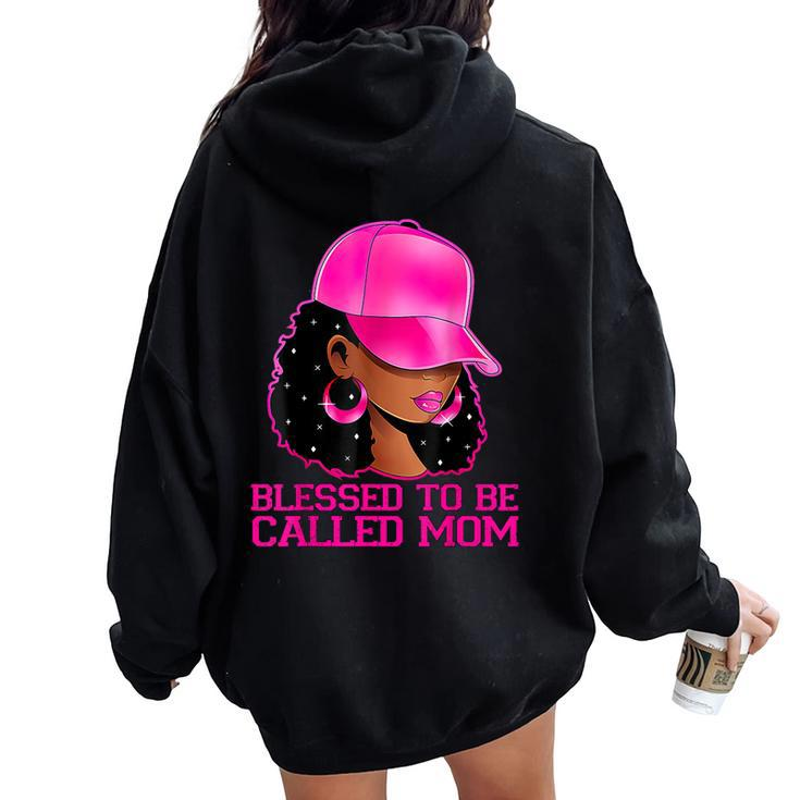 African American Afro Blessed To Be Called Mom Women Oversized Hoodie Back Print
