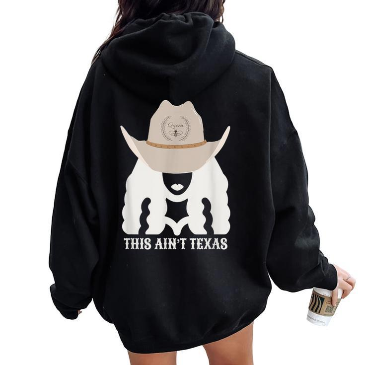 This Ain’T Texas Cowgirl Queen Bee Silhouette Texas Holdem Women Oversized Hoodie Back Print