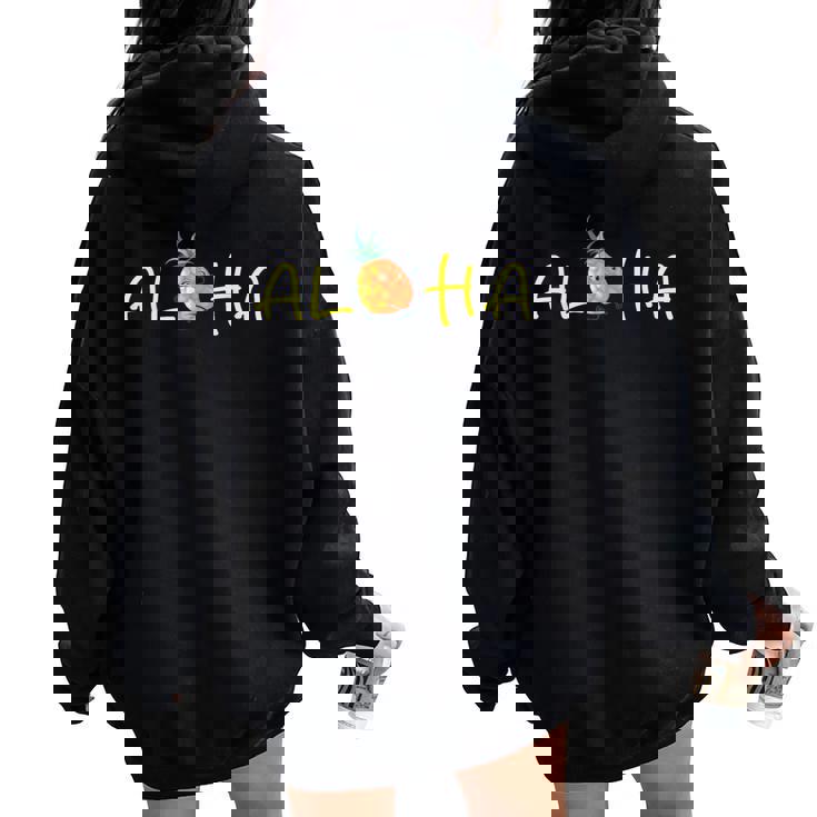 Aloha Beaches Hawaii Hawaiian Pineapple Fruit Women Women Oversized Hoodie Back Print Aloha Beaches Hawaii Hawaiian Pineapple Fruit Women Women Oversized Hoodie Back Print