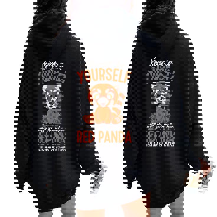 Always Be A Red Panda Women Oversized Hoodie Back Print Always Be A Red Panda Women Oversized Hoodie Back Print