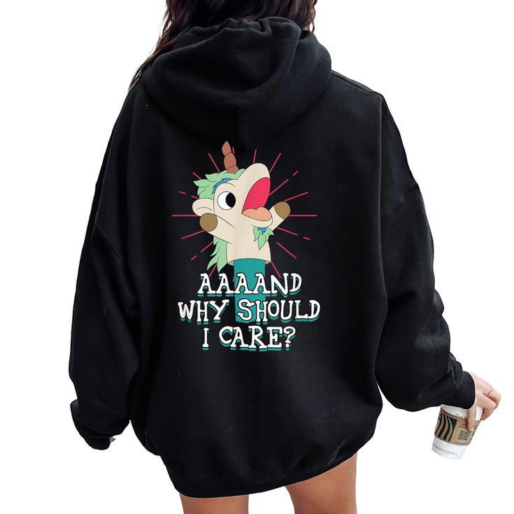 Annnd Why Should I Care Unicorn Apparel Sarcastic Women Oversized Hoodie Back Print