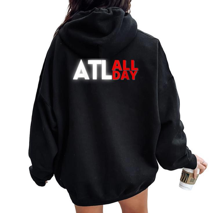 Atlanta Southern City Home Hometown Pride Proud Quote Saying Women Oversized Hoodie Back Print