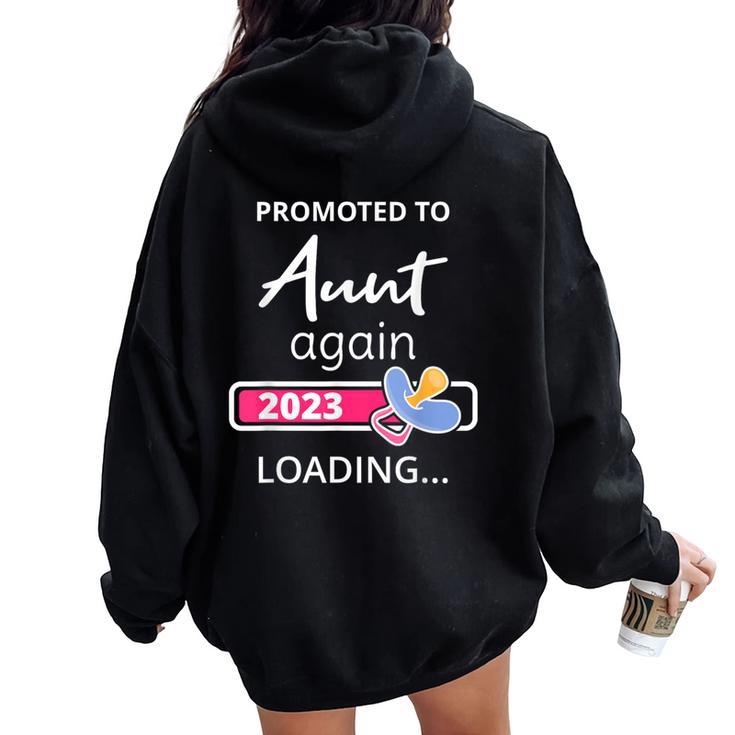 Aunt Again 2023 Loading New Auntie To Be Promoted To Aunt Women Oversized Hoodie Back Print