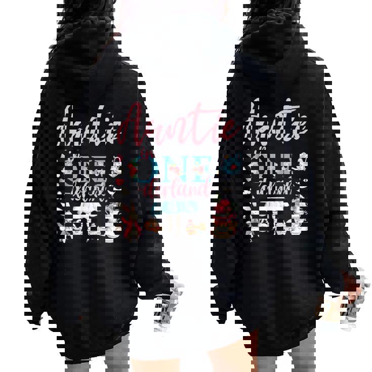 Auntie Of The 1St Birthday Girl Auntie In Onderland Family Women Oversized Hoodie Back Print