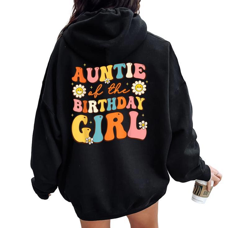 Auntie Of The Birthday Girl Niece Groovy Aunt Retro Theme Women Oversized Hoodie Back Print