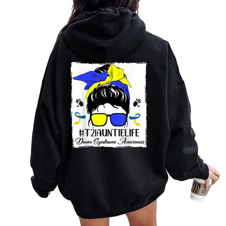 Auntie Proud Down Syndrome Awareness Woman Messy Bun Hair Women Oversized Hoodie Back Print