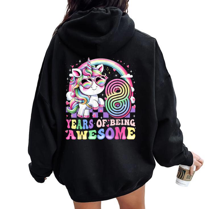 Awesome 8 Year Old Unicorn 8Th Birthday Girl Party Princess Women Oversized Hoodie Back Print