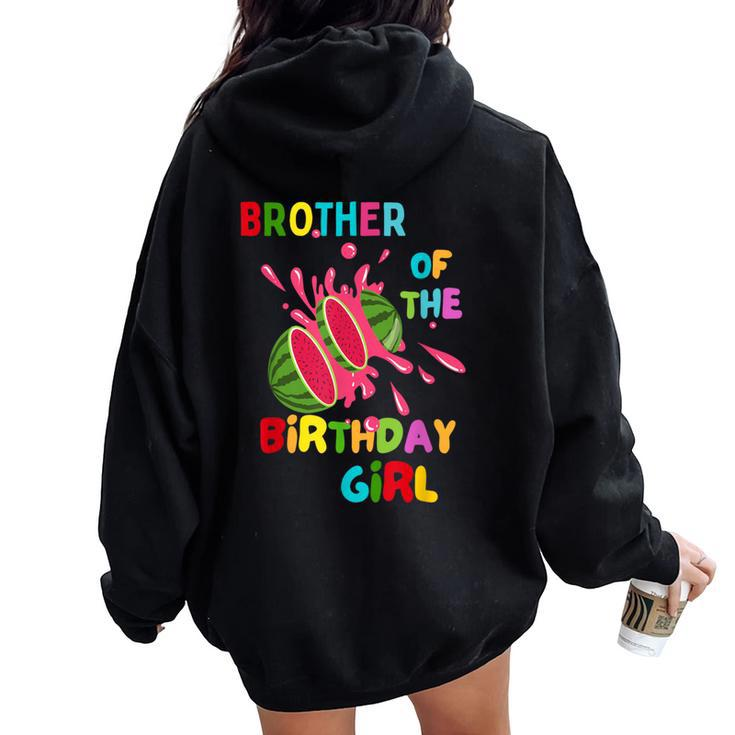 Baby Melon Brother Of The Birthday Girl Watermelon Family Women Oversized Hoodie Back Print