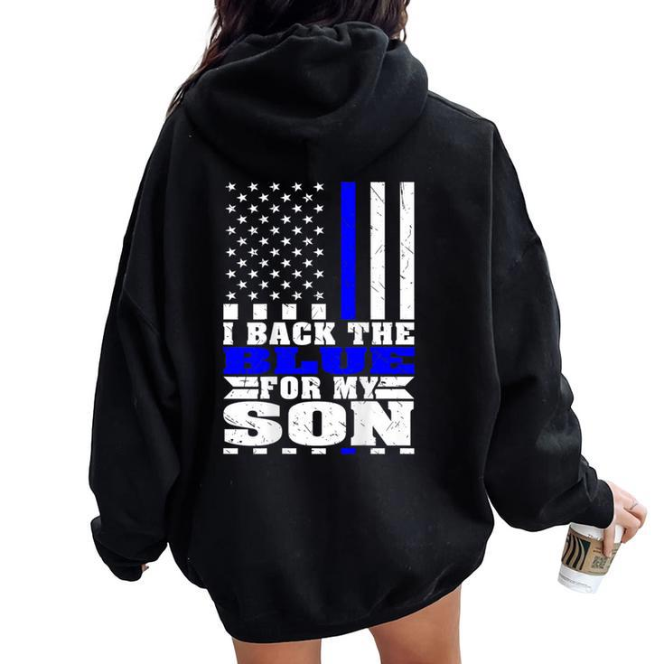 I Back The Blue For My Son Proud Police Mom Dad Cop's Parent Women Oversized Hoodie Back Print