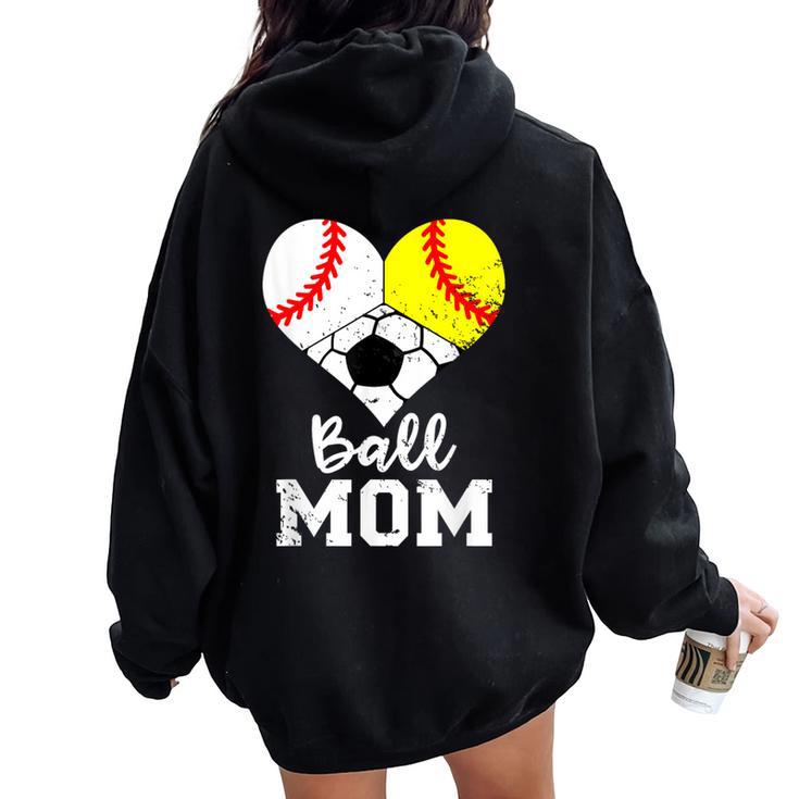 Ball Mom Baseball Softball Soccer Mom Women Oversized Hoodie Back Print