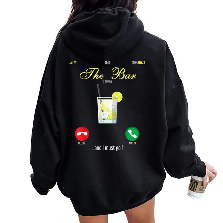 Bar Is Calling Mobile Call Wine Day Drinking Women Oversized Hoodie Back Print