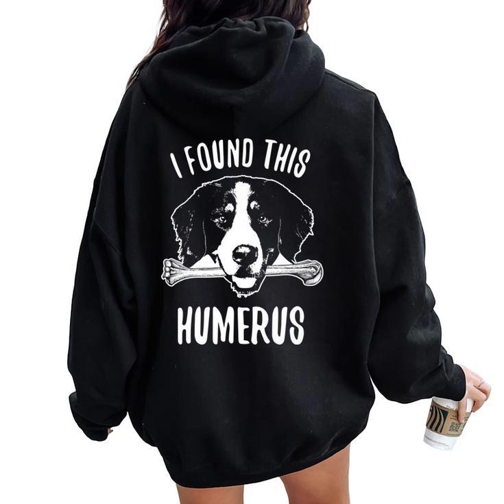 Berner Mom Dad Humerus Bernese Mountain Dog Women Oversized Hoodie Back Print