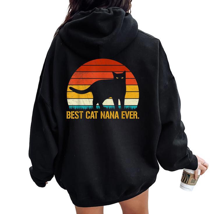 Best Cat Nana Ever Vintage Retro Cat Kitten Lover Women Oversized Hoodie Back Print