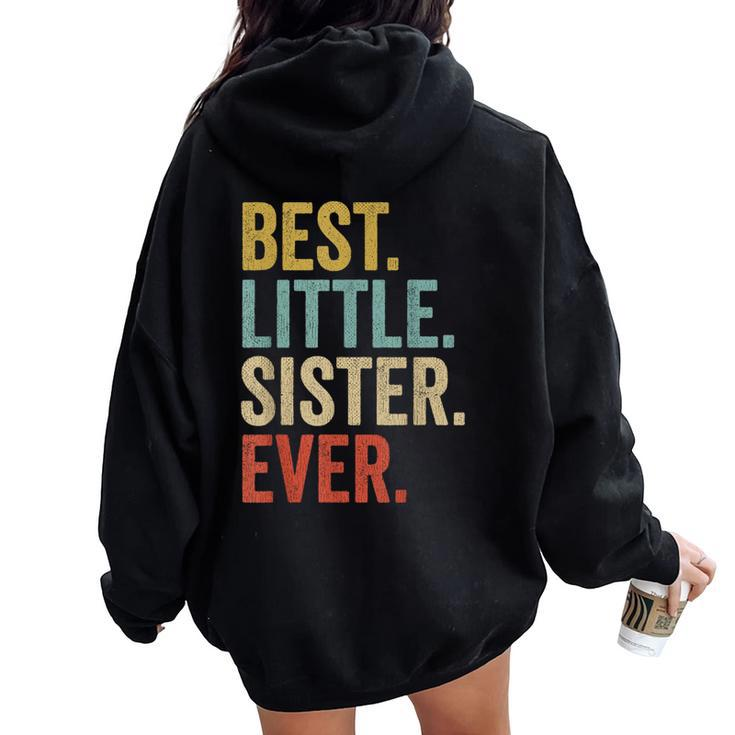 Best Little Sister Ever Little Sister Women Oversized Hoodie Back Print