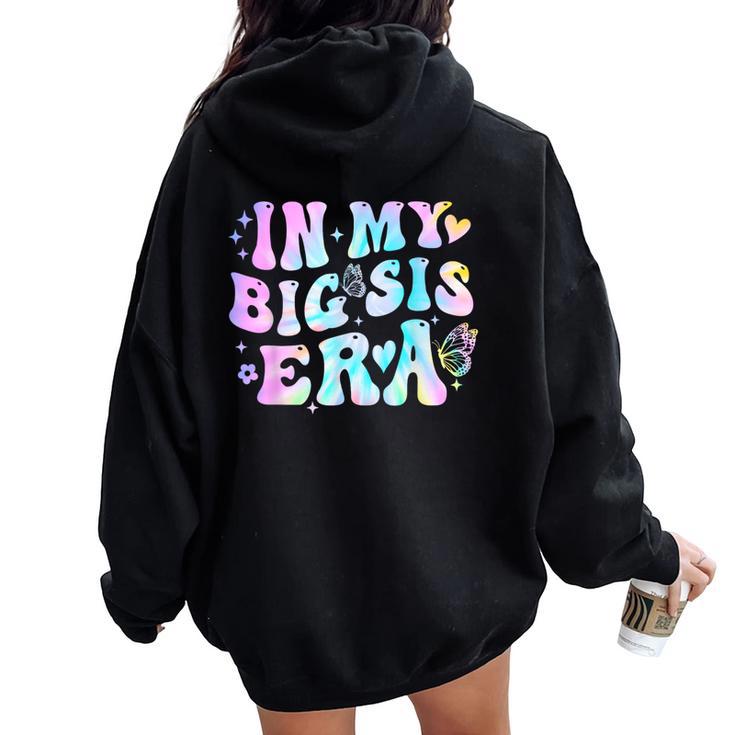 In My Big Sis Era Groovy Cute Sister Women Oversized Hoodie Back Print