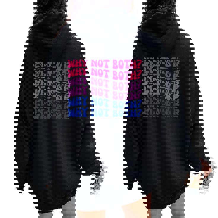 Bisexual Why Not Both Bi Pride Flag Lgbtq Women Women Oversized Hoodie Back Print