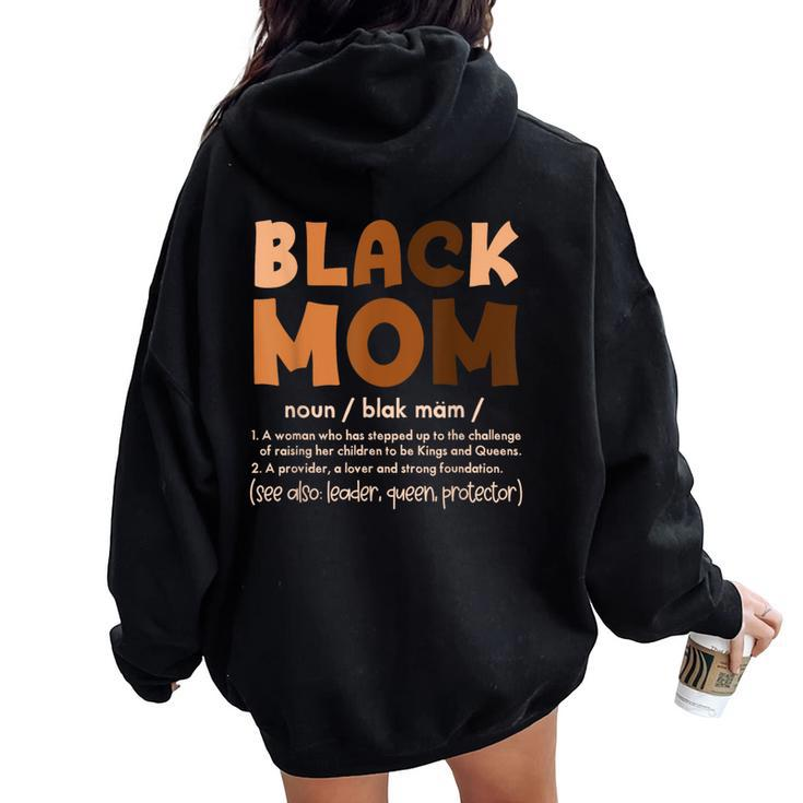 Black Mom Melanin Definition African American Mother's Day Women Oversized Hoodie Back Print