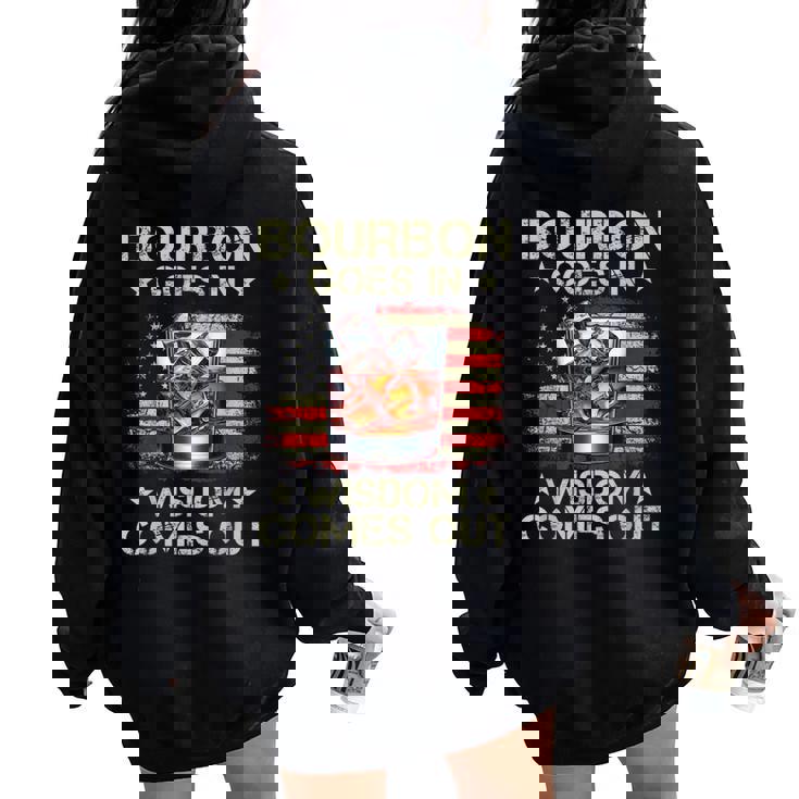 Bourbon Goes In Wisdom Comes Out Whiskey Usa Flag Vintage Women Oversized Hoodie Back Print