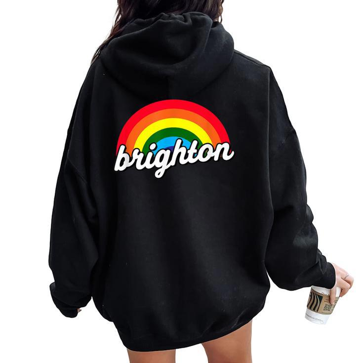 Brighton Gay Pride Festival Rainbow For Lgbtqi Parade Women Oversized Hoodie Back Print