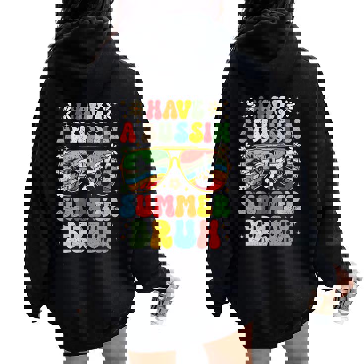 Have A Bussin Summer Bruh Teacher We Out Last Day Of School Women Oversized Hoodie Back Print
