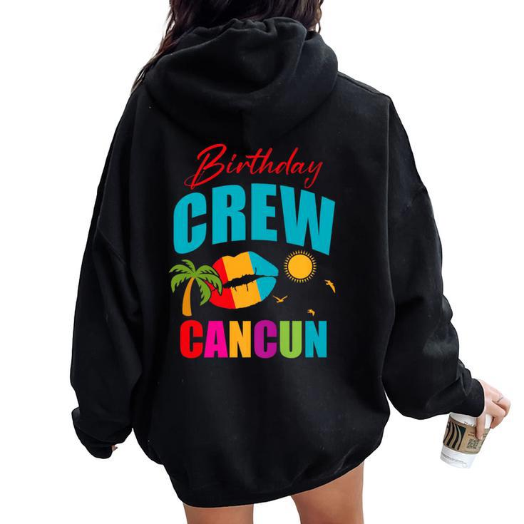 Cancun Trip Mexico Birthday Crew 2024 Beach Vacation Girl Women Oversized Hoodie Back Print