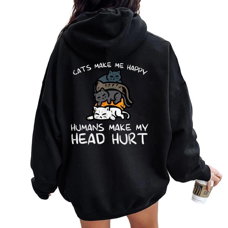 Cats Make Me Happy Humans Kitten Fur Mom Dad Women Women Oversized Hoodie Back Print