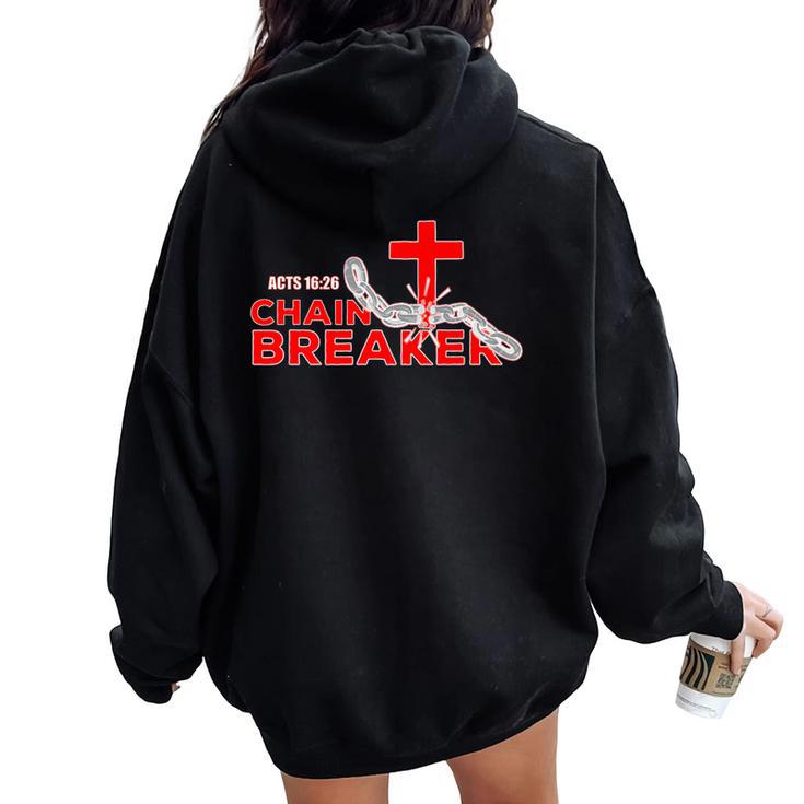 Chain Breaker Christian Faith Quote Believer Saying Women Oversized Hoodie Back Print