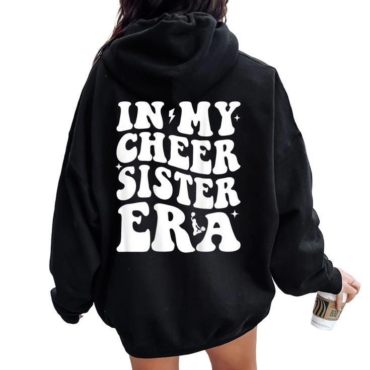 In My Cheer Sister Era Cheerleading Sports Cheer Sis Women Oversized Hoodie Back Print