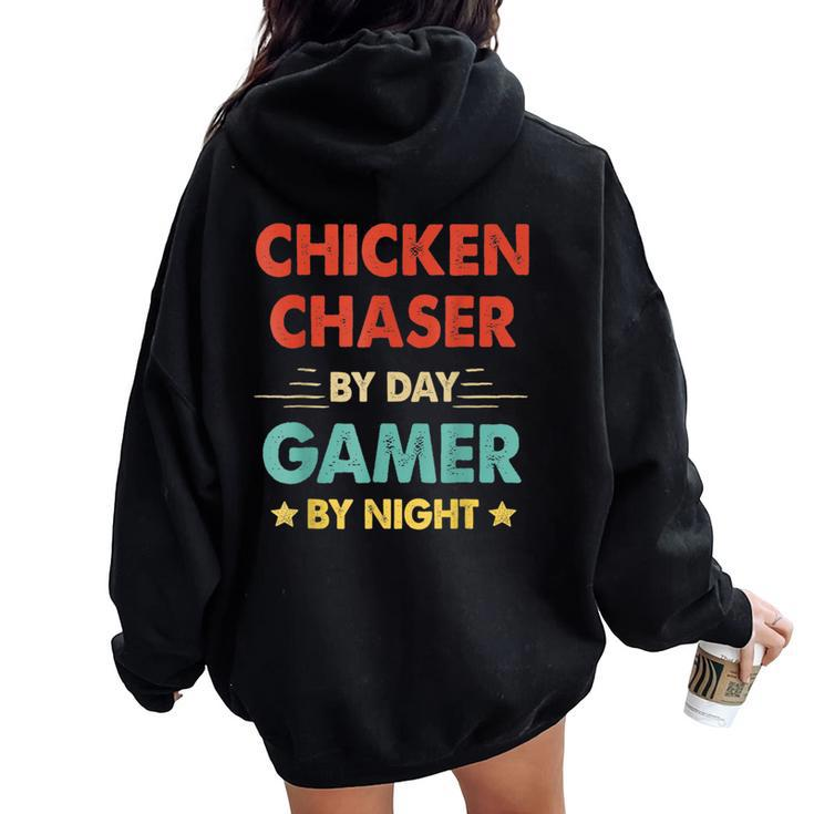 Chicken Chaser By Day Gamer By Night Women Oversized Hoodie Back Print