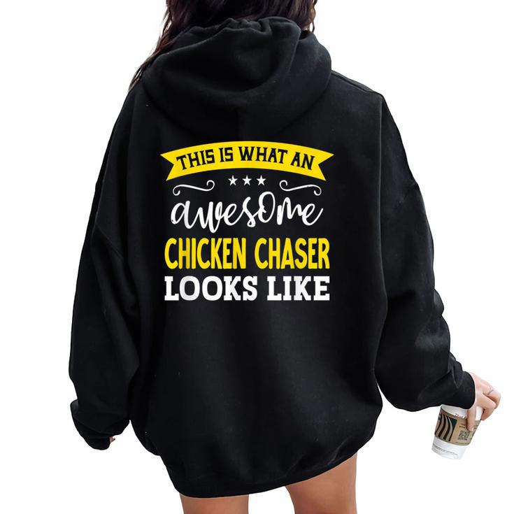 Chicken Chaser Job Title Employee Worker Chicken Chaser Women Oversized Hoodie Back Print