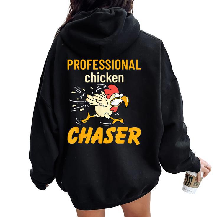 Chicken Professional Chaser Farmer Farm Women Oversized Hoodie Back Print