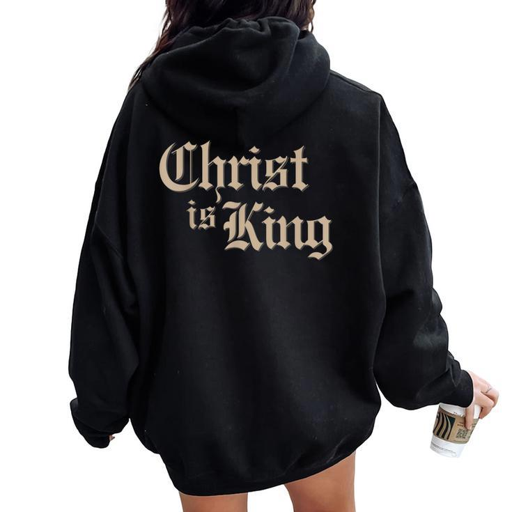 Christian Christ Is King Jesus Christ Catholic Religious Women Oversized Hoodie Back Print