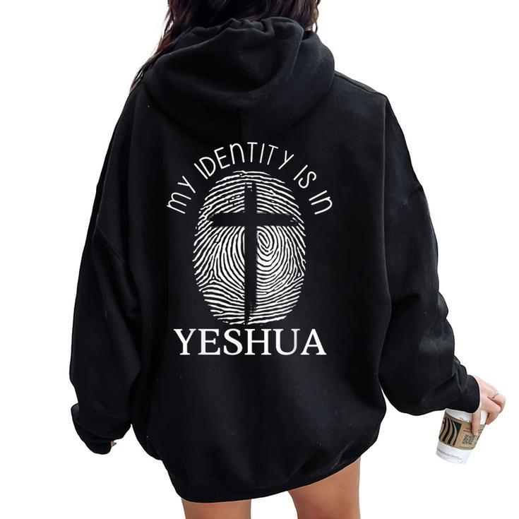 Christian My Identity Is In Yeshua Dna Jesus Faith Religious Women Oversized Hoodie Back Print